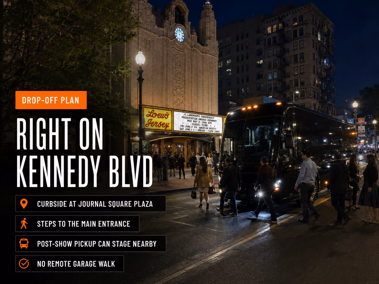 Bus drop-off at Loew's Jersey Theatre