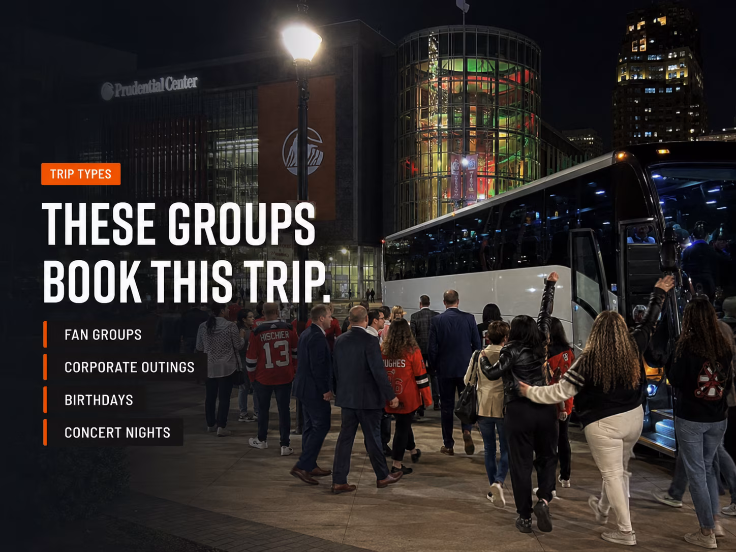 Trip types to Prudential Center